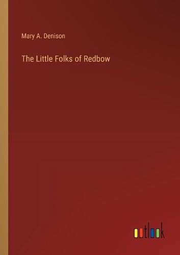 Cover image for The Little Folks of Redbow