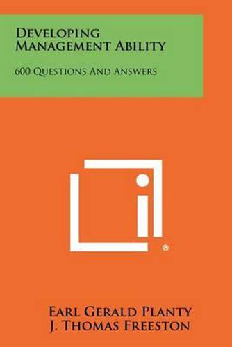 Developing Management Ability: 600 Questions and Answers