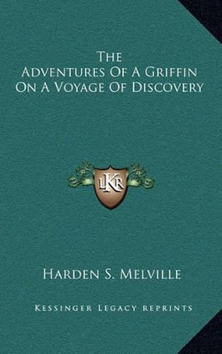 Cover image for The Adventures of a Griffin on a Voyage of Discovery