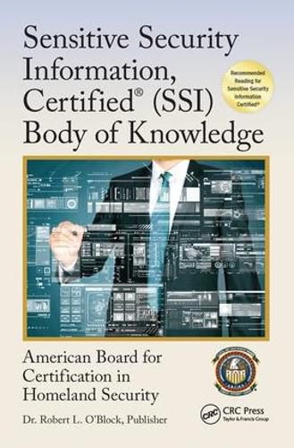 Cover image for Sensitive Security Information, Certified (R) (SSI) Body of Knowledge