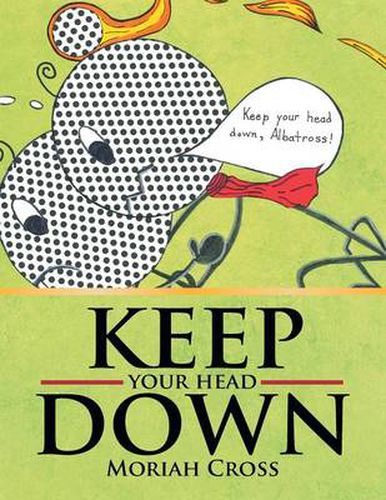 Cover image for Keep Your Head Down