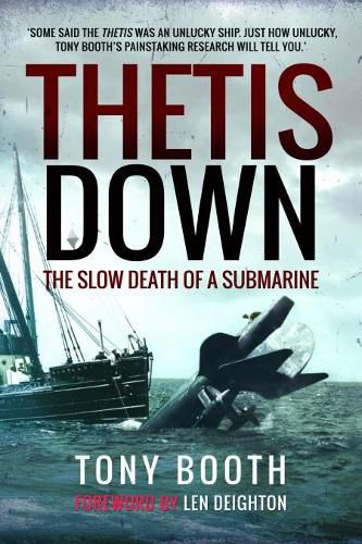 Cover image for Thetis Down: The Slow Death of a Submarine