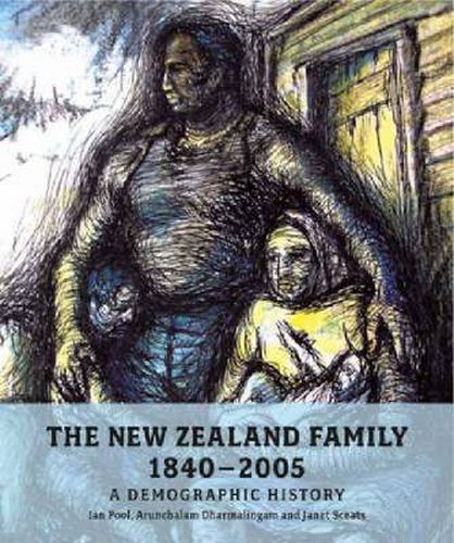 Cover image for The New Zealand Family from 1840: A Demographic History