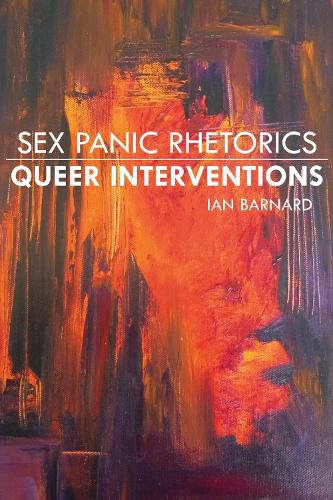 Cover image for Sex Panic Rhetorics, Queer Interventions