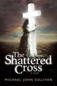 Cover image for The Shattered Cross