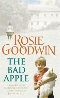 Cover image for The Bad Apple: A powerful saga of surviving and loving against the odds