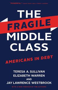 Cover image for The Fragile Middle Class: Americans in Debt