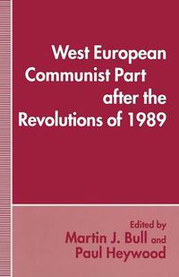 Cover image for West European Communist Parties after the Revolutions of 1989