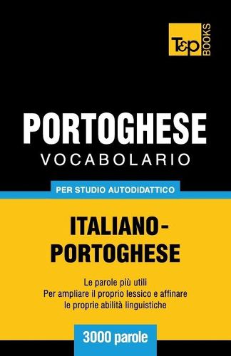 Cover image for Vocabolario Italiano-Portoghese per studio autodidattico - 3000 parole