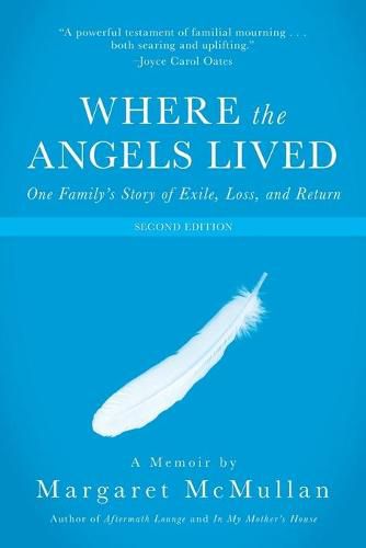 Cover image for Where the Angels Lived: One Family's Story of Exile, Loss, and Return