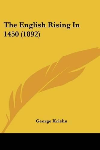 Cover image for The English Rising in 1450 (1892)
