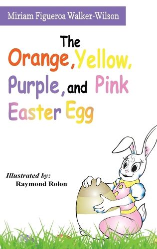 Cover image for The Orange, Yellow, Purple, and Pink Easter Egg