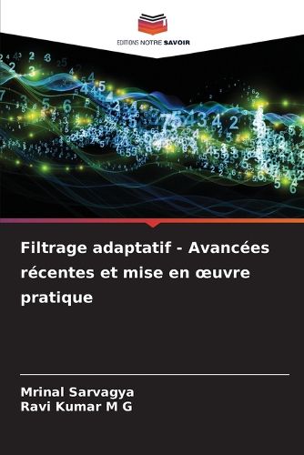 Cover image for Filtrage adaptatif - Avancees recentes et mise en oeuvre pratique