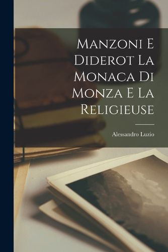 Cover image for Manzoni E Diderot La Monaca Di Monza E La Religieuse