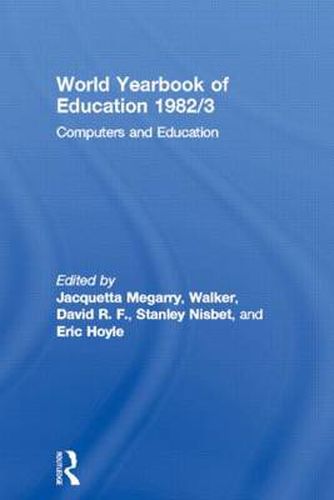 World Yearbook of Education 1982/3: Computers and Education
