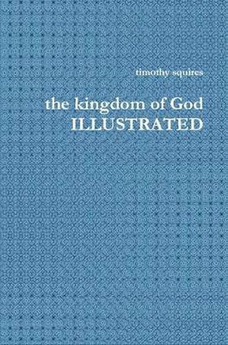 Cover image for the Kingdom of God Illustrated