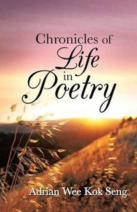 Cover image for Chronicles of Life in Poetry