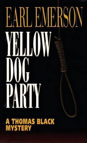 Yellow Dog Party: A Thomas Black Mystery