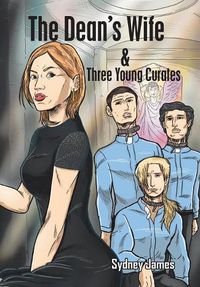 Cover image for The Dean's Wife and Three Young Curates