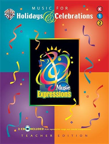 Cover image for Music Expressions Supplementary Kindergarten to Grade 2: Music for Holidays & Celebrations, Book & 2 CDs