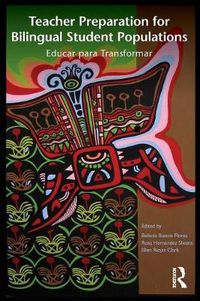 Cover image for Teacher Preparation for Bilingual Student Populations: Educar para Transformar