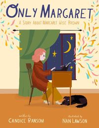 Cover image for Only Margaret: A Story about Margaret Wise Brown