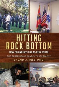 Cover image for Hitting Rock Bottom: New Beginnings for At-risk Youth