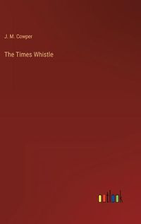 Cover image for The Times Whistle