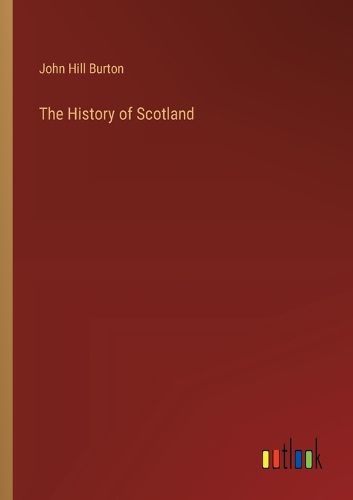 The History of Scotland