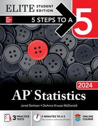 Cover image for 5 Steps to a 5: AP Statistics 2024 Elite Student Edition