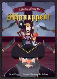 Cover image for Book 3: Shipnapped!