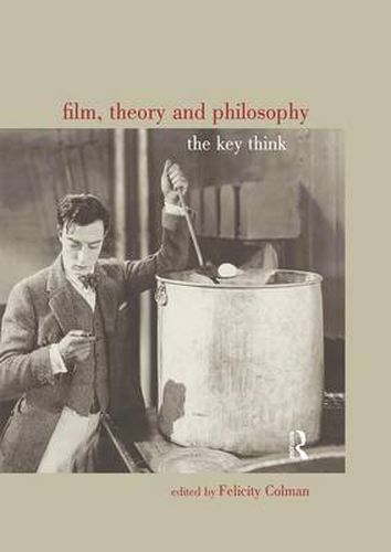 Cover image for Film, Theory and Philosophy: The key thinkers