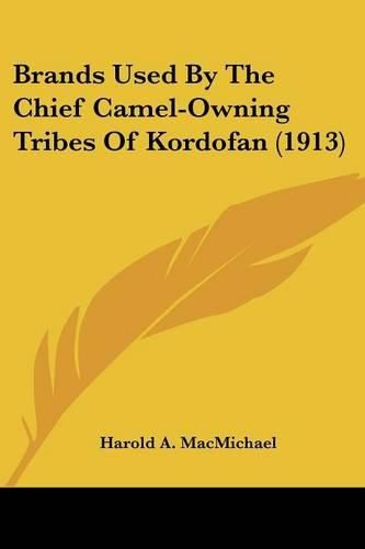 Cover image for Brands Used by the Chief Camel-Owning Tribes of Kordofan (1913)