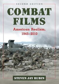 Cover image for Combat Films: American Realism, 1945-2010, 2d ed.