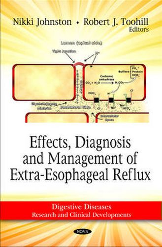 Effects, Diagnosis & Management of Extra-Esophageal Reflux