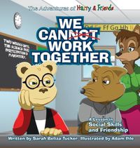 Cover image for We Cannot Work Together