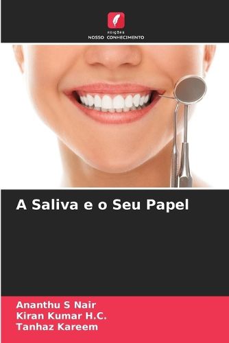 Cover image for A Saliva e o Seu Papel