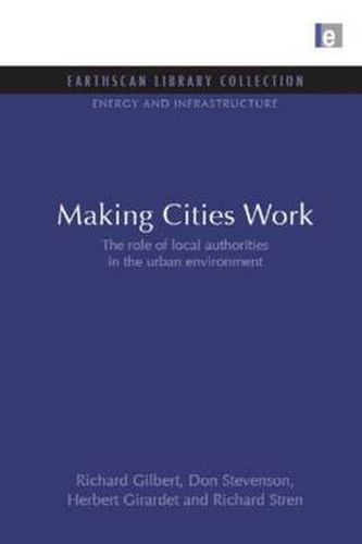 Making Cities Work: Role of Local Authorities in the Urban Environment