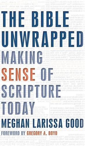 Cover image for The Bible Unwrapped: Making Sense of Scripture Today