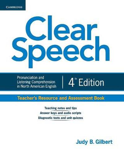 Cover image for Clear Speech Teacher's Resource and Assessment Book: Pronunciation and Listening Comprehension in North American English