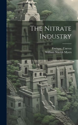 Cover image for The Nitrate Industry