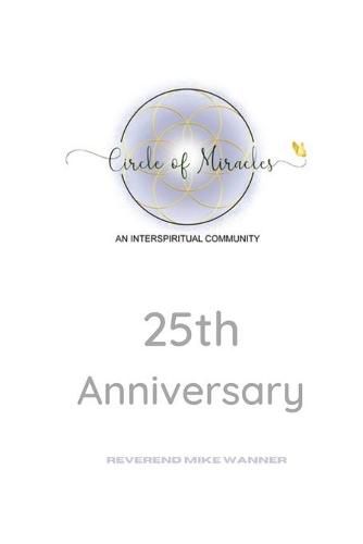 Cover image for Circle Of Miracles: 25th Anniversary