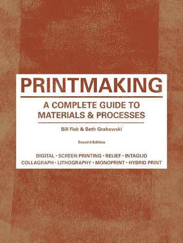 Cover image for Printmaking Second Edition: A Complete Guide to Materials & Processes
