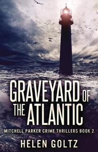 Cover image for Graveyard Of The Atlantic