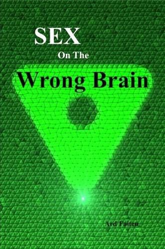 Cover image for Sex On The Wrong Brain