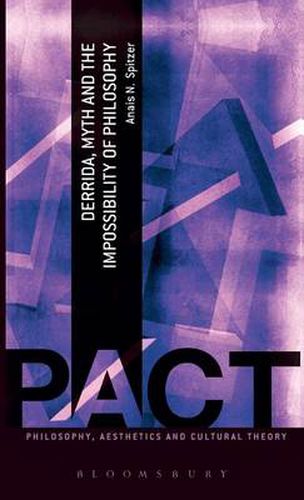 Cover image for Derrida, Myth and the Impossibility of Philosophy