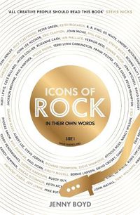 Cover image for Icons of Rock - In Their Own Words