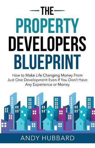 Cover image for The Property Developers Blueprint