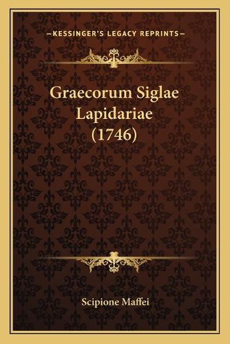 Cover image for Graecorum Siglae Lapidariae (1746)