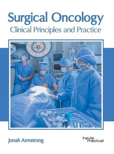 Cover image for Surgical Oncology: Clinical Principles and Practice
